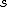 s