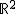 \mathbb{R}^2