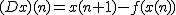  (Dx)(n) = x(n+1) - f(x(n))
