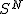 S^N
