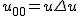 $u_{\small{00}}=u\Delta u$