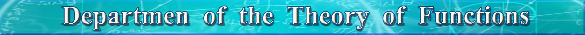 Departmen of the Theory of Functions