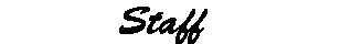 Staff